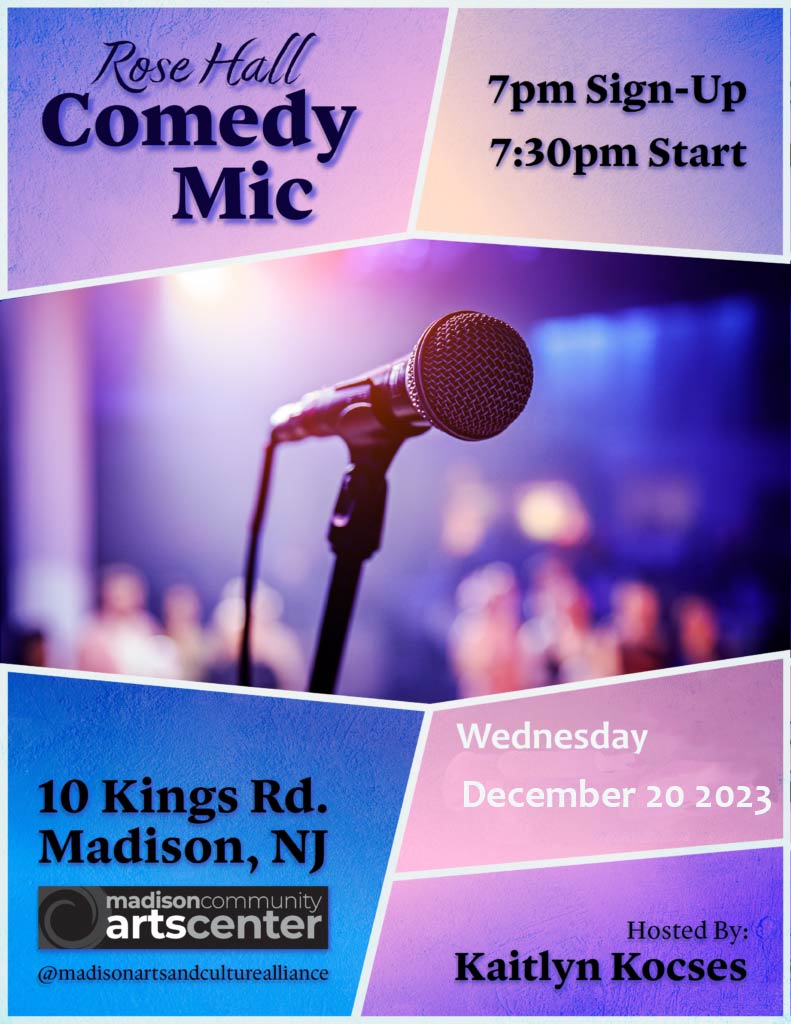 Rose Hall Comedy Open Mic-- Wednesday December 20  2023 |  Signup 7:00 pm/ Show 7:30 pm